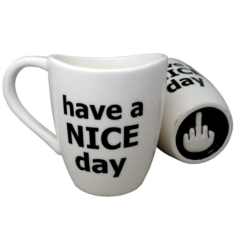 Have a Nice Day Coffee Mug